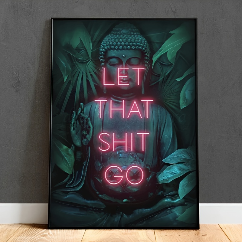 Home Decor Living Room Ideas - Let That Shit Go Poster Print